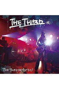 楽天ブックス The Third 仮 1st ライブ The Third 仮 Cd